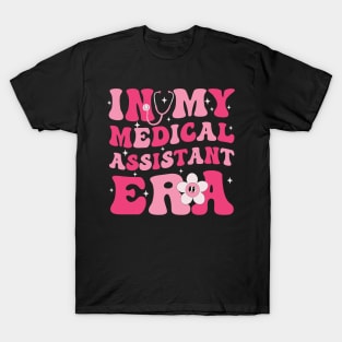 In My Medical Assistant Era Funny Medical Assistant Groovy T-Shirt